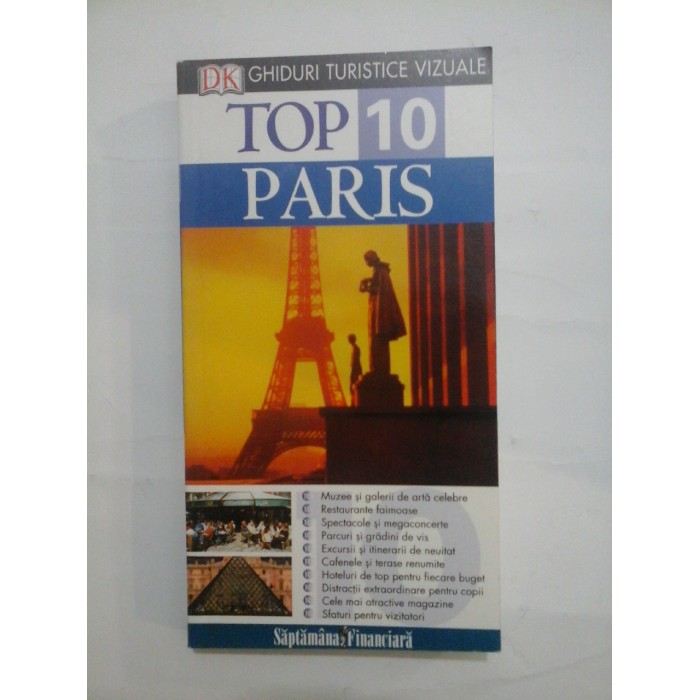 GHIDURI TURISTICE VIZUALE TOP 10  PARIS  -  MIKE GERRARD; DONNA DAILEY